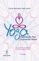 Yoga - Inspirando Paz. Expirando Amor.