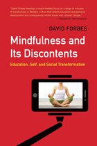 Mindfulness and Its Discontents