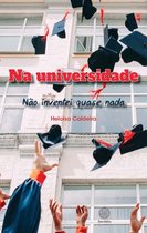 Na universidade - Não inventei quase nada