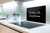 Spatscherm Keuken - Kookplaat Achterwand - Spatwand Fornuis - 70x50 cm - Spreuken - Koken - Thuis - The kitchen is the heart of the home - Quotes - Aluminium - Wanddecoratie - Muurbeschermer - Hittebestendig