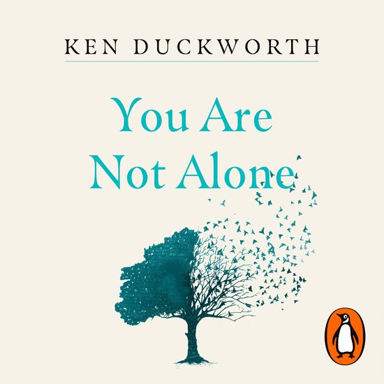 You Are Not Alone, Dr Ken Duckworth 9781529900866 Boeken