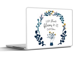 Laptop sticker - 15.6 inch - Every flower blooms in its own time - Quotes - Spreuken - 36x27,5cm - Laptopstickers - Laptop skin - Cover