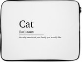Laptophoes 15.6 inch - Quotes - Huisdieren - Cat - Spreuken - Woordenboek - Kat definitie - Laptop sleeve - Binnenmaat 39,5x29,5 cm - Zwarte achterkant