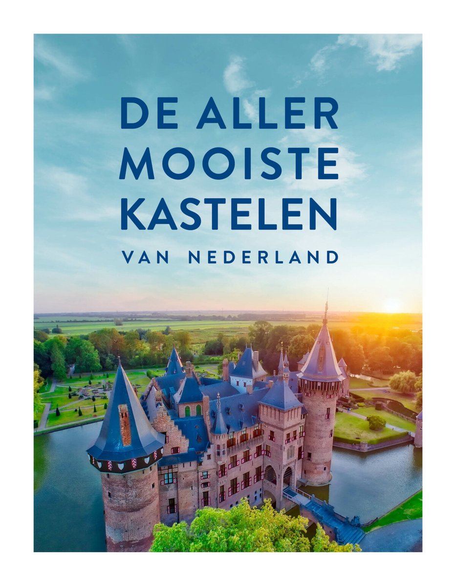 De allermooiste kastelen van Nederland – ANWB