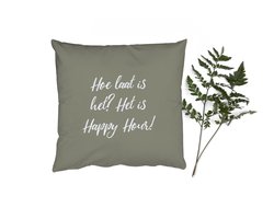 Sierkussens - Kussentjes Woonkamer - 45x45 cm - Spreuken - Hoe laat is het? Het is happy hour! - Quotes