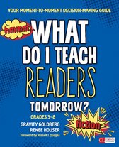 Corwin Literacy - What Do I Teach Readers Tomorrow? Fiction, Grades 3-8