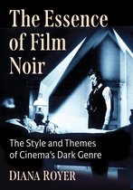 The Essence of Film Noir