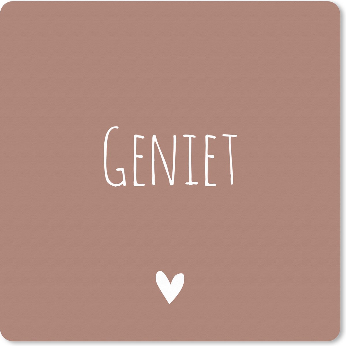 Muismat XXL 40x40 cm - Bureau onderlegger - Bureau mat Geniet - Spreuken -Quotes - Bureaumat - Gaming mousepad xl - Bureaulegger groot - Computer deskmat