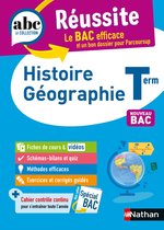 ABC DU BAC EXCELLENCE - ABC Réussite-Histoire Géographie-Terminale