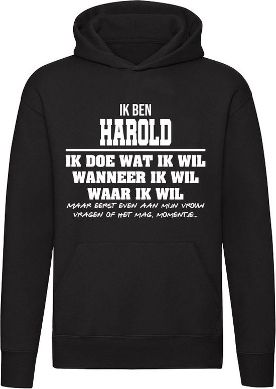 Harold | verjaardagkado | verjaardag kado | cadeau | grappig | jarig | Unisex | Trui | Sweater | Hoodie | Capuchon | Zwart