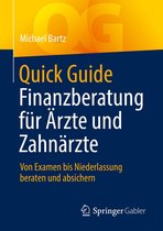 Quick Guide - Quick Guide Finanzberatung für Ärzte und Zahnärzte
