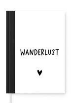 Notitieboek - Schrijfboek - Engelse quote "Wanderlust" met een hartje op een witte achtergrond - Notitieboekje klein - A5 formaat - Schrijfblok