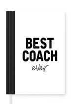 Notitieboek - Schrijfboek - Quote - Coach - Beste - Notitieboekje klein - A5 formaat - Schrijfblok