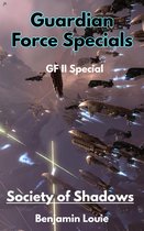 Guardian Force of the Galaxy Specials - Guardian Force Series II Specials: Society of Shadows
