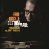Phil Buckle - Custom Made (CD)