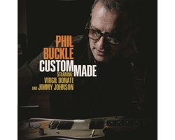 Phil Buckle - Custom Made (CD)
