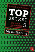 Top Secret - Die neue Generation (Serie) 5 - Top Secret. Die Entführung