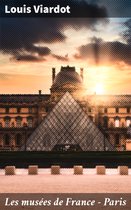 Les musées de France - Paris