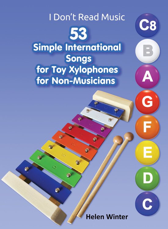53 Simple International Songs for Toy Xylophones for Non-Musicians