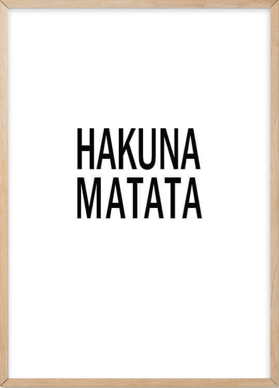 Poster Met Eiken Lijst - Hakuna Matata Poster