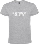 Grijs  T shirt met  print van "Do not follow me. I am lost too. " print Wit size L