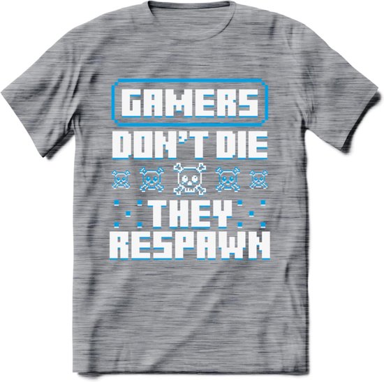 Gamers don't die pixel T-shirt | Blauw | Gaming kleding | Grappig game verjaardag cadeau shirt Heren – Dames – Unisex | - Donker Grijs - Gemaleerd - S