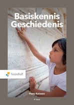 Samenvatting Basiskennis boek Geschiedenis, ISBN: 9789001299170  toelatingstoets pabo