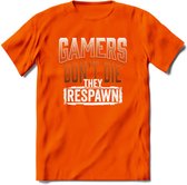 Gamers don't die T-shirt | Oranje | Gaming kleding | Grappig game verjaardag cadeau shirt Heren – Dames – Unisex | - Oranje - M