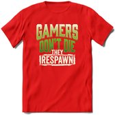 Gamers don't die T-shirt | Groen | Gaming kleding | Grappig game verjaardag cadeau shirt Heren – Dames – Unisex | - Rood - XL