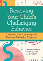 Resolving Your Child's Challenging Behavior