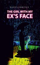 The Girl with My Ex's Face