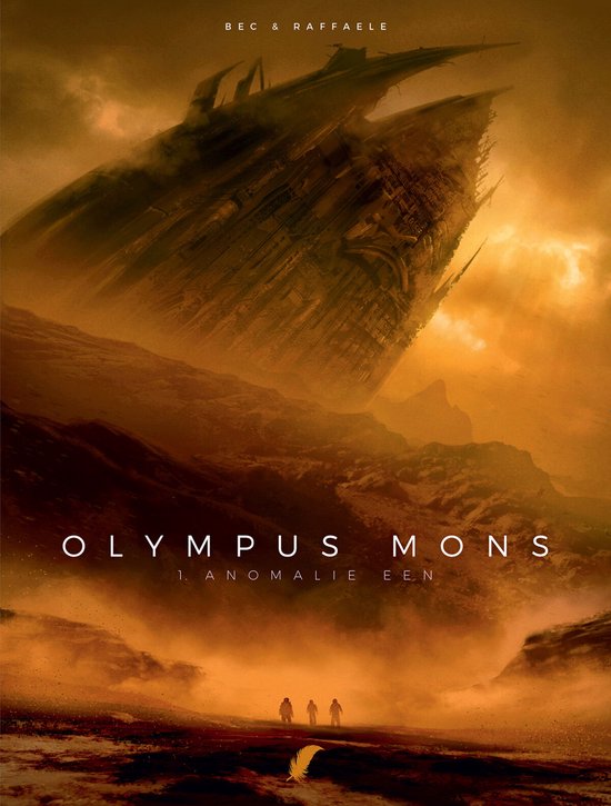 Boekomslag van Olympus Mons - Een anomalie. Een gigantisch, verweerd ruimteschip is op een woestijnplaneet neergestort. Vier kleine figuren staan voor het schip.