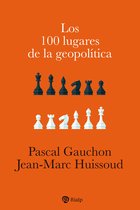 Historia y biografías - Los 100 lugares de la geopolítica