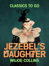 Classics To Go - Jezebel's Daughter