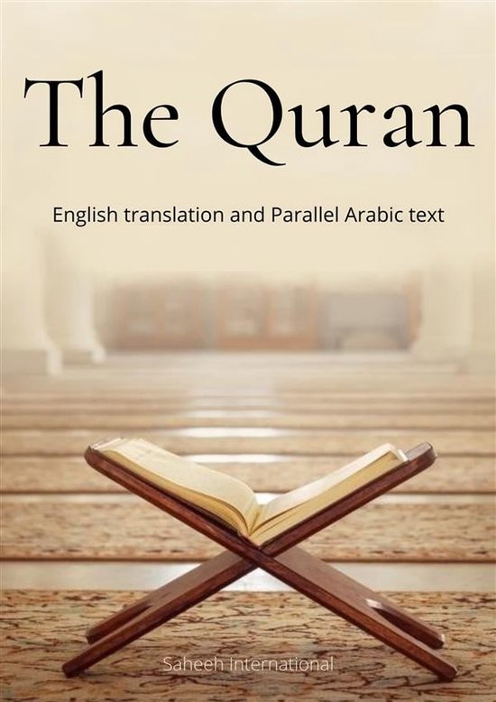 The Quran: English translation and Parallel Arabic text