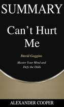 Self-Development Summaries 1 - Summary of Can’t Hurt Me