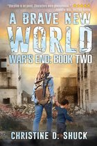 A Brave New World (Book 2 of War's End)