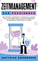 Zeitmanagement - Das Praxisbuch