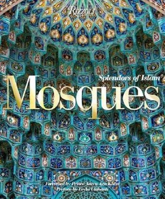 Boekomslag: Mozaïeken in blauw, turkoois en goud sieren de binnenkant van een moskee. Titel: Mosques, Splendors of Islam.
