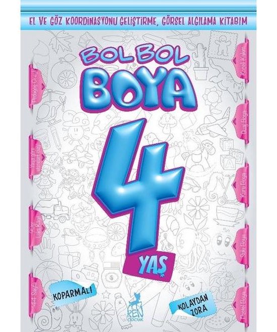 Bol Bol Boya 4 Yaş - Boyama Kitabı, Kolektif | 9786257026895 | Boeken ...