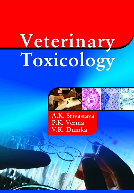 Veterinary Toxicology (ebook), A. K. Srivastava 9789385055232