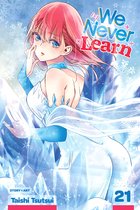 We Never Learn 21 - We Never Learn, Vol. 21