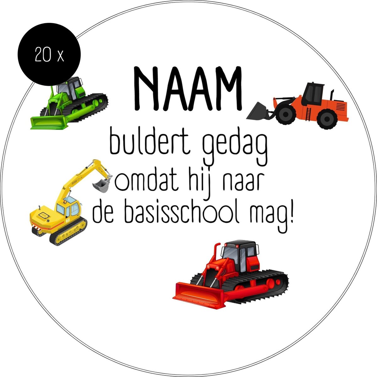 20 x Traktatiestickers Met Naam | Bulldozer Graafmachine | Gepersonaliseerd | Afscheid Peuterspeelzaal Kinderdagverblijf Basisschool | Sluitsticker | Wensetiket Cadeausticker Kinder Traktatie — afbeelding 6