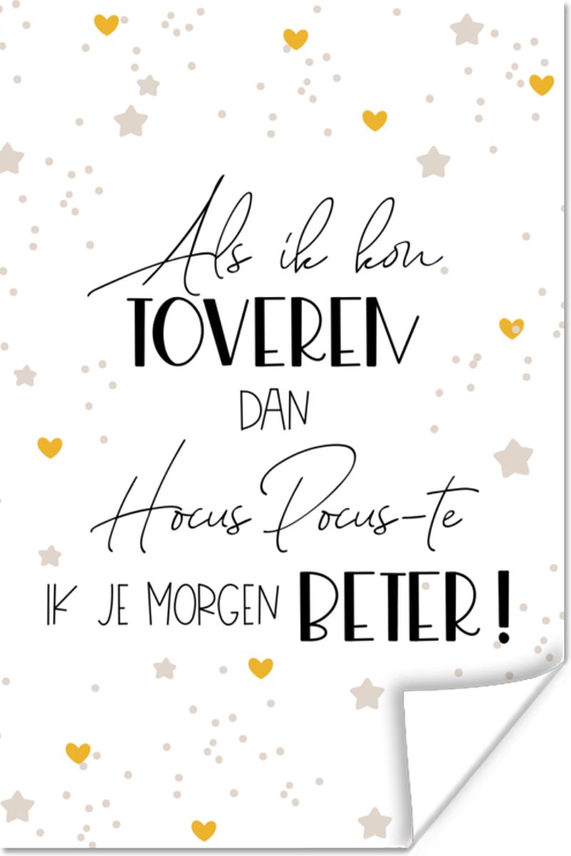 Poster Beterschap - Spreuken - Hart - Hocus pocus - 80x120 cm