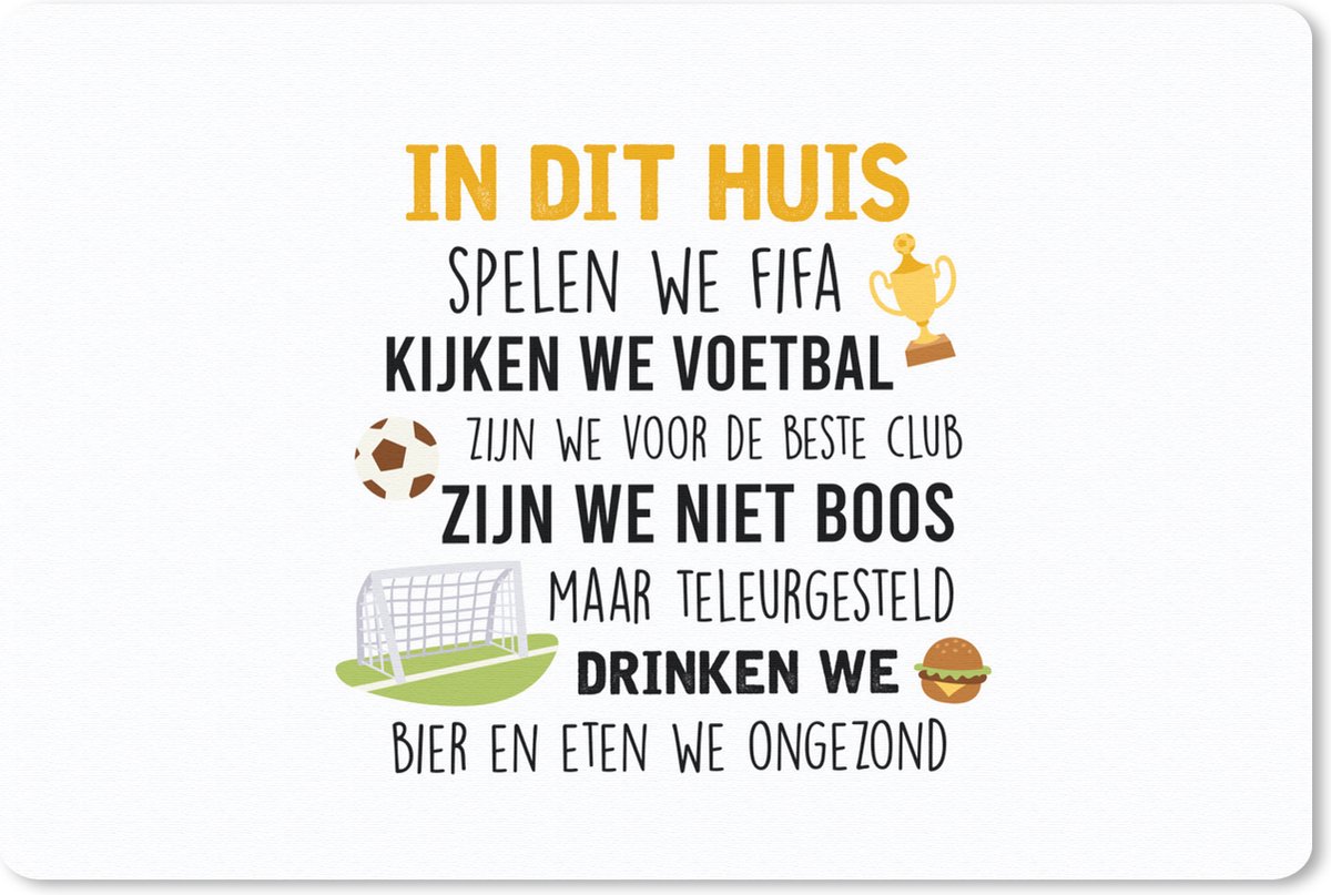 Muismat - Mousepad - Quotes - Spreuken - In dit huis spelen we Fifa - Voetbal - 27x18 cm - Muismatten
