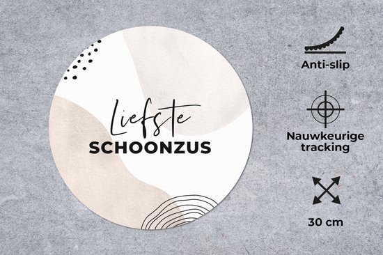 Muismat rond 30x30 cm - Mousepad Schoonzus - 'Liefste schoonzus' - Spreuken - Quotes - Ronde muismatten