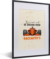 Fotolijst incl. Poster - Ik snurk niet, ik droom over raceauto's - Spreuken - Quotes - Formule 1 - Racen - 30x40 cm - Posterlijst