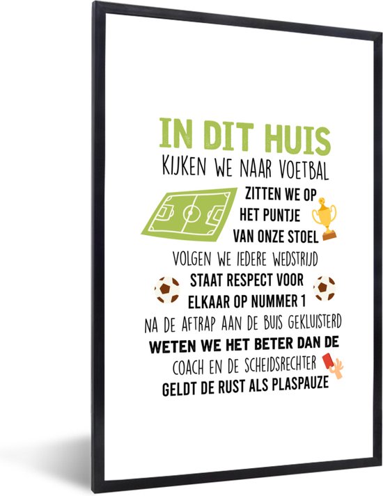 Cadre photo avec affiche - Citations - Dans cette maison, nous regardons le football - Proverbes - Voetbal - 20x30 cm - Cadre pour affiche