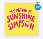 Sunshine Simpson- My Name is Sunshine Simpson