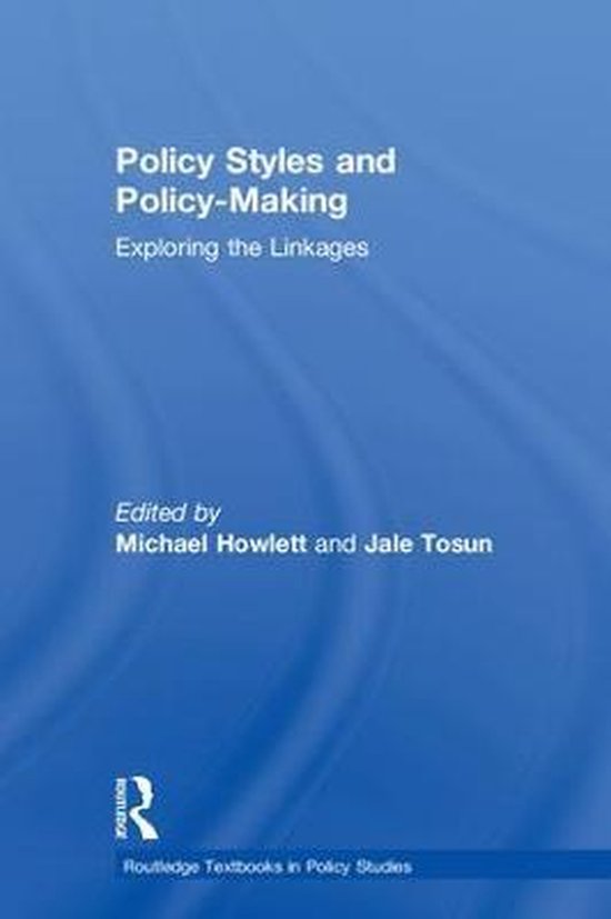 Routledge Textbooks in Policy Studies- Policy Styles and Policy-Making